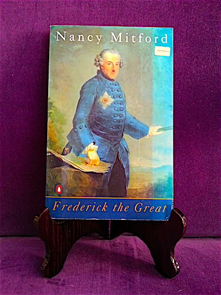 Paperback edition of Frederick the Great by Nancy Mitford.